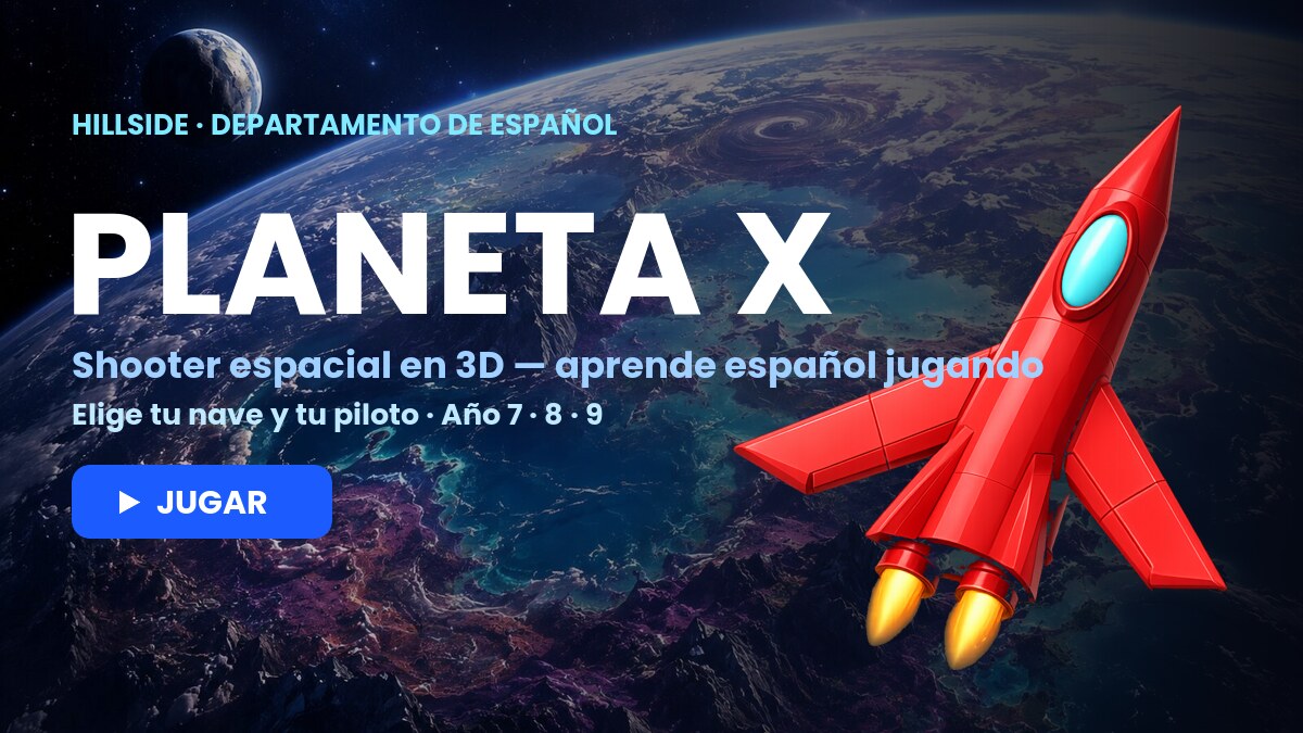 Planeta X — a 3D first-person sci-fi space shooter for Years 7, 8 and 9. Choose your ship and pilot, battle the enemy fleet, then land and talk to the aliens in Spanish.